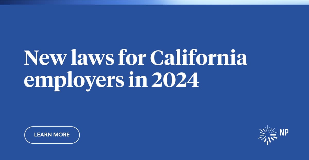 Looking ahead — New laws for California employers in 2024 Nixon