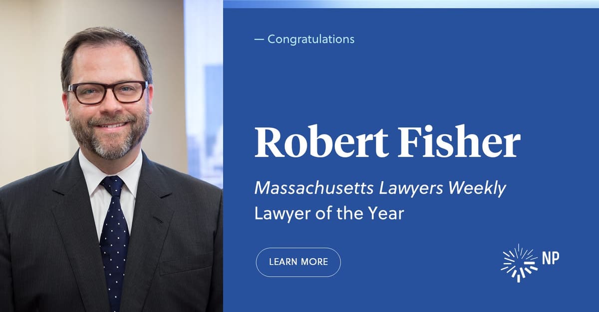 Nixon Peabody partner Robert Fisher named one of Massachusetts Lawyers