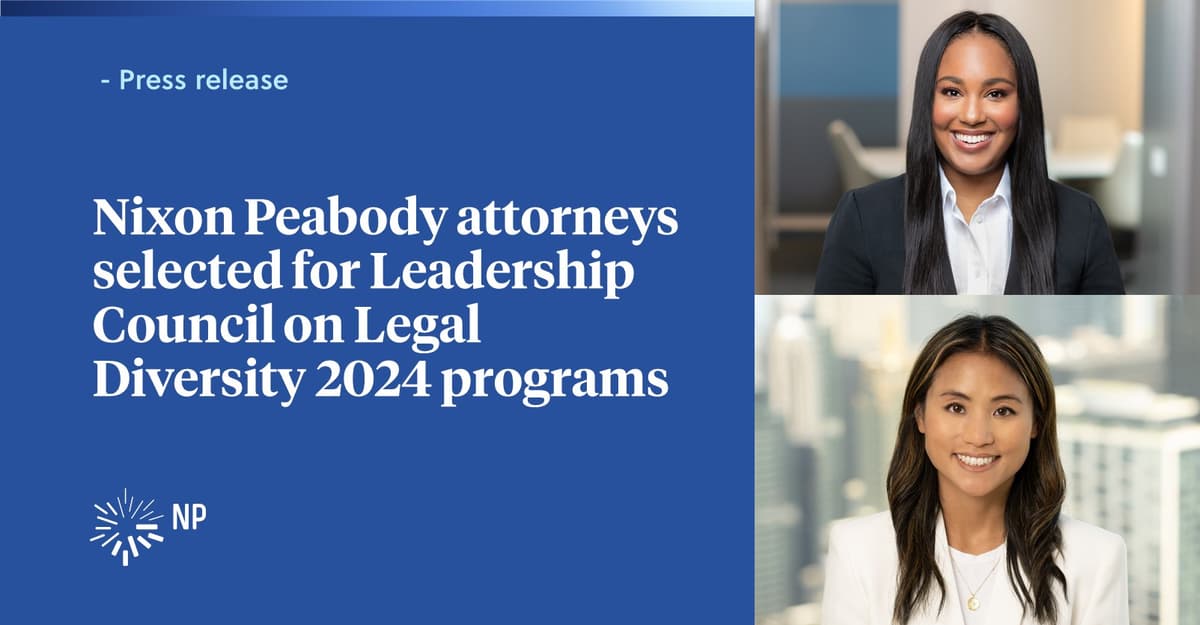 Nixon Peabody attorneys selected for Leadership Council on Legal ...