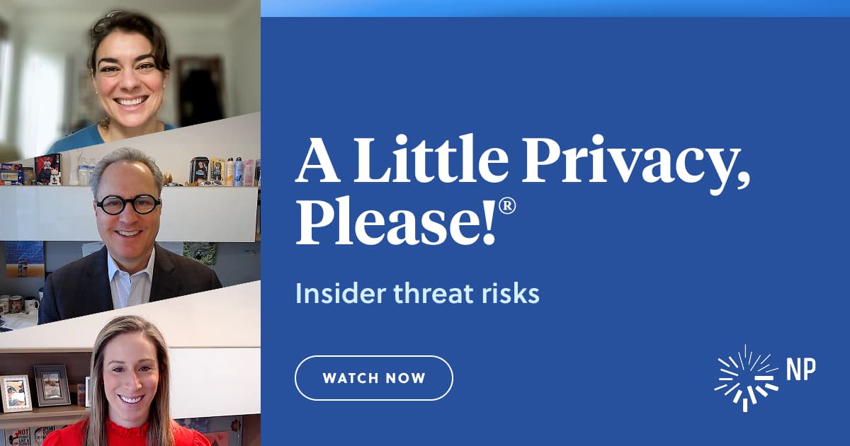 Cybersecurity Insider Threats | Nixon Peabody LLP